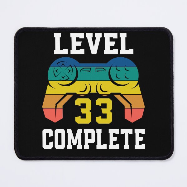 Item preview, Level 33 Complete, Retro Video Gamer 33rd Birthday designed and sold by Fabvity.