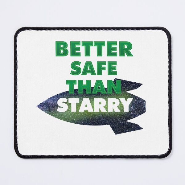 Item preview, Better safe than starry Design for a Astronaut Spaceman designed and sold by sebastian3210.