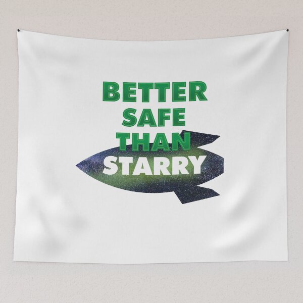 Item preview, Better safe than starry Design for a Astronaut Spaceman designed and sold by sebastian3210.