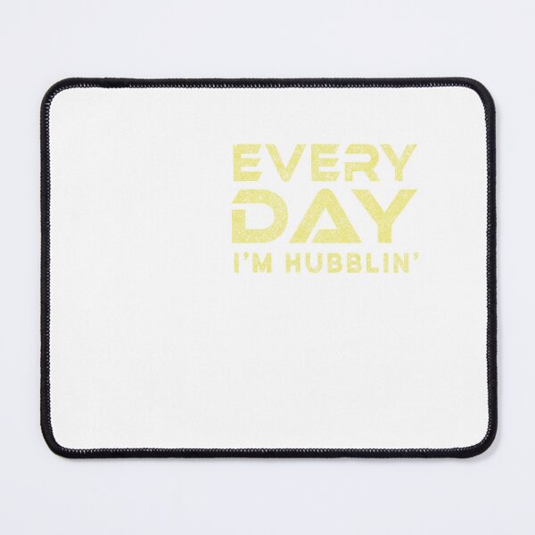 Item preview, Every Day I am Hubblin Design for a Astronaut Spaceman designed and sold by sebastian3210.