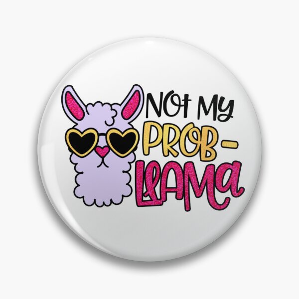 Item preview, NEW Funny Not My Probllama, No Prob Llama   designed and sold by Ildar012.
