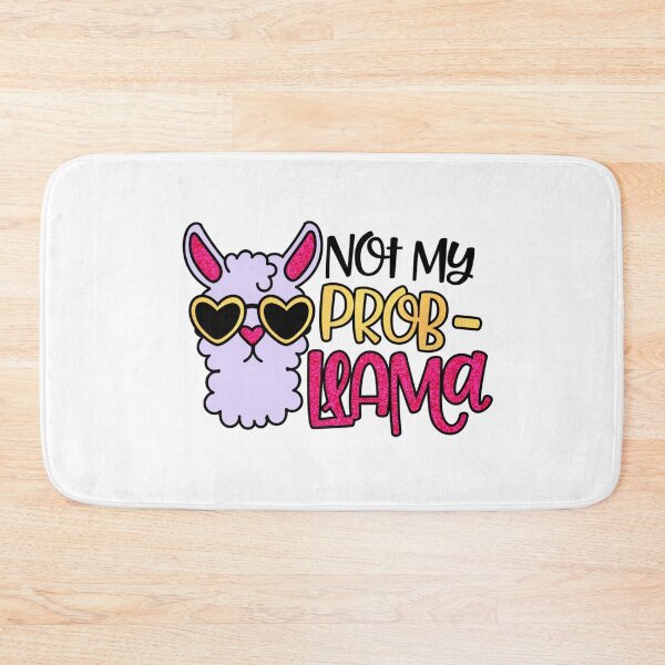 Item preview, NEW Funny Not My Probllama, No Prob Llama   designed and sold by Ildar012.