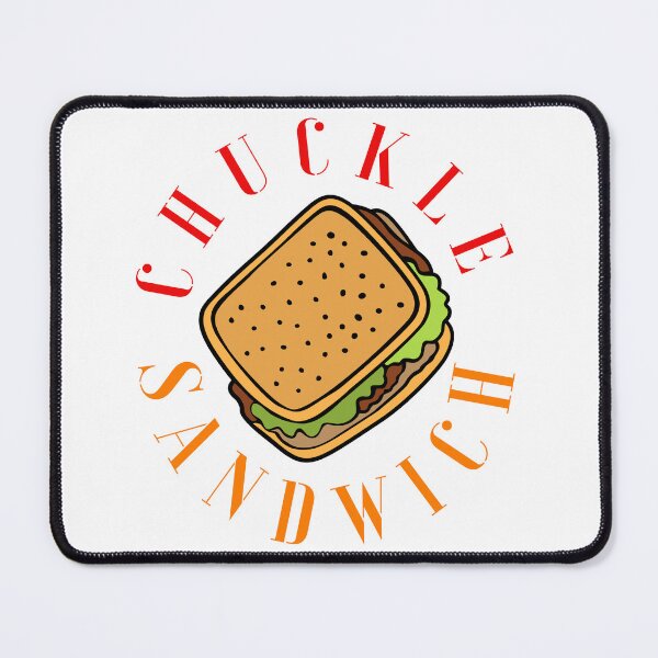 Item preview, chuckle sandwich designed and sold by lingard46.