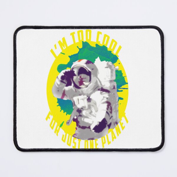 Item preview, To Cool for Just One Planet Design for a Astronaut Spaceman designed and sold by sebastian3210.