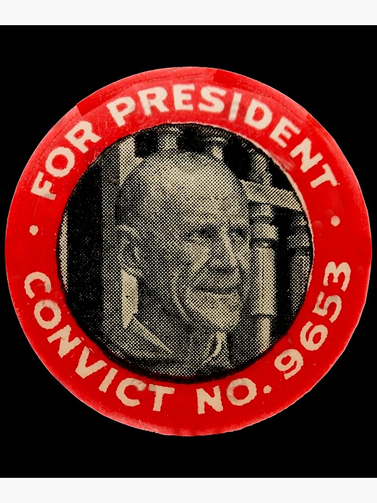 Discover Eugene Debs For President - Convict No. 9653, Socialist Premium Matte Vertical Poster