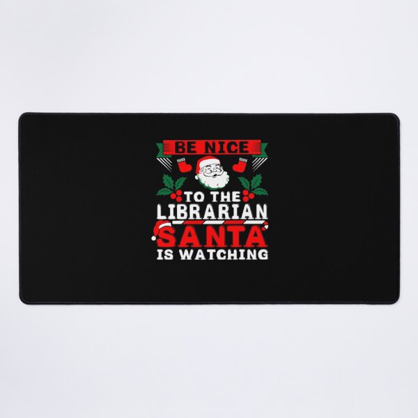 Item preview, Be Nice To The Librarian Santa Is Watching designed and sold by aryagiri.