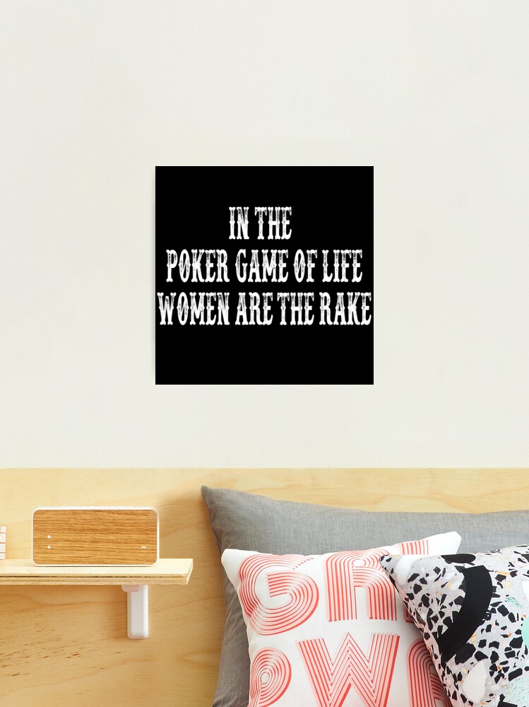 In the poker game of life women are the rake' Sticker