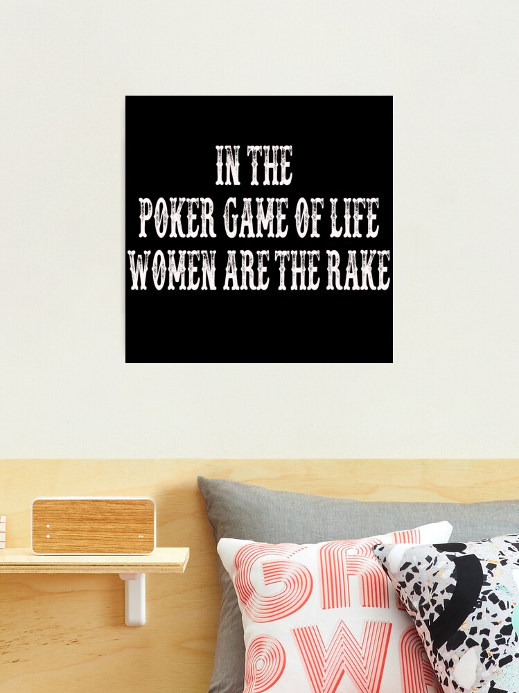 In the poker game of life women are the rake' Sticker