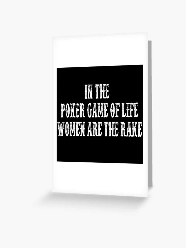 In the poker game of life women are the rake' Sticker