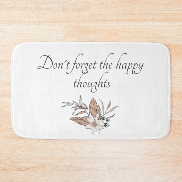 Item preview, Don't Forget The Happy Thoughts designed and sold by NishiiAgrawal.