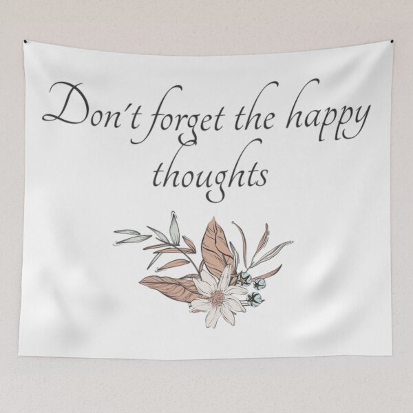 Item preview, Don't Forget The Happy Thoughts designed and sold by NishiiAgrawal.