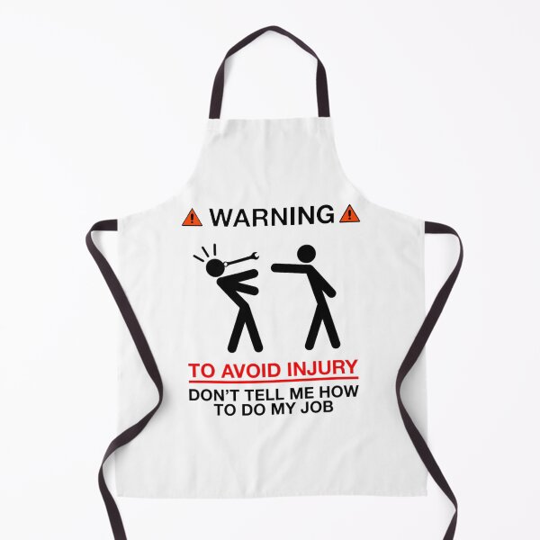 Item preview, Warning,To Avoid Injury Dont Tell Me How To Do My Job designed and sold by HouseOfRock.