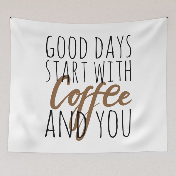 Item preview, Good Days To Start With Coffe And You designed and sold by HouseOfRock.