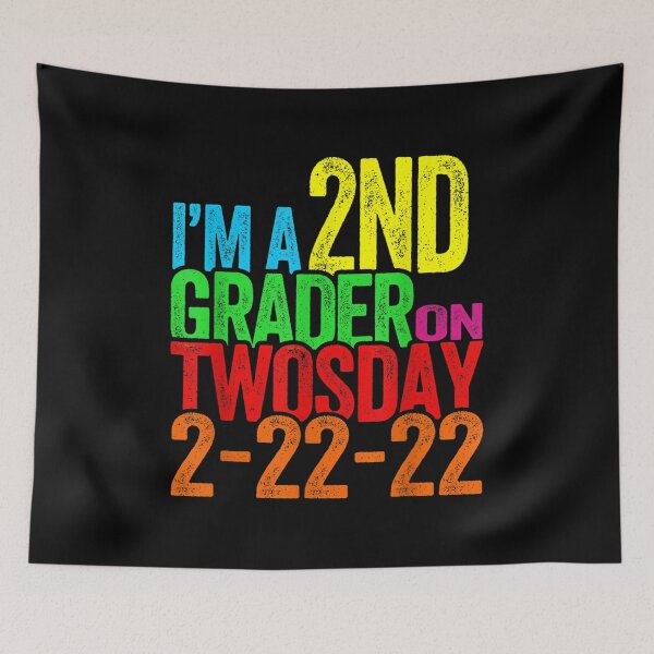 Item preview, I'm A 2nd Grader On Twosday Tuesday 2 22 22 Second Grade  designed and sold by bessiey23.
