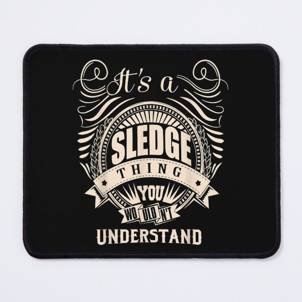 Item preview, It Is A Sledge Thing You Wouldn't Understand Gifts  designed and sold by bessiey23.