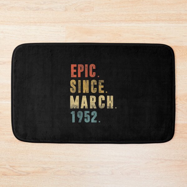 Item preview, 70 Year Old Gifts Funny Epic Since March 1952 70th Birthday  designed and sold by bessiey23.