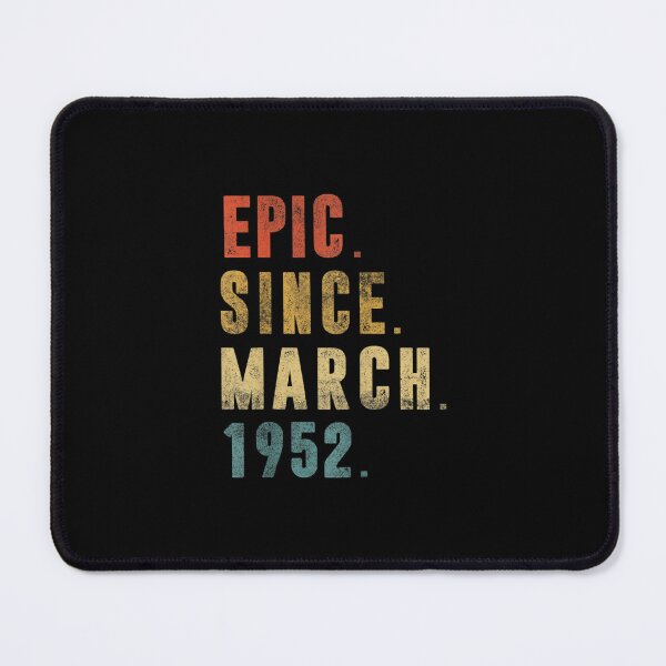 Item preview, 70 Year Old Gifts Funny Epic Since March 1952 70th Birthday  designed and sold by bessiey23.
