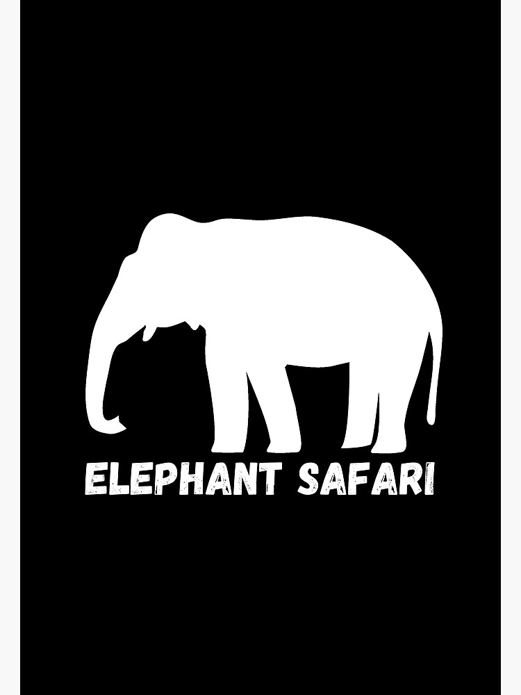 "Elephant Safari Lover Movement - World Elephant Day" Poster for Sale