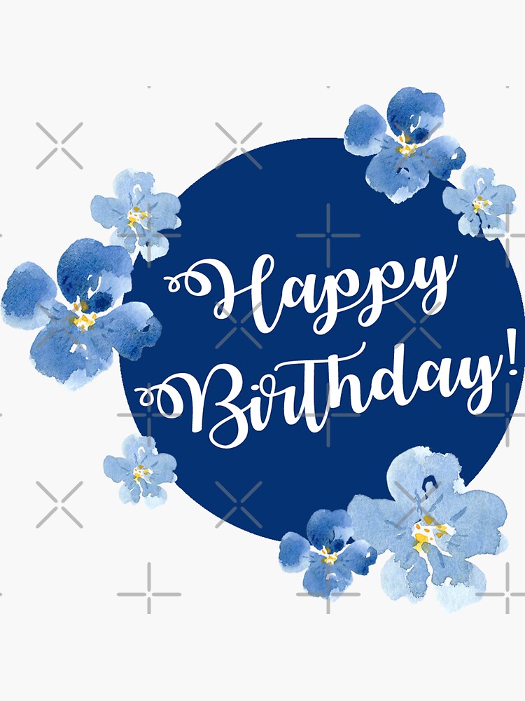 Little Blue Flowers ~ Happy Birthday Sticker for Sale by
