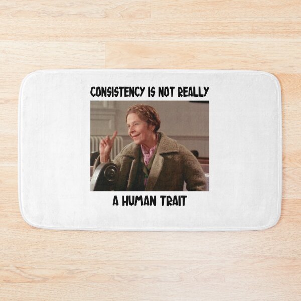Item preview, Consistency Is Not Really A Human Trait designed and sold by GladysTheresa7.