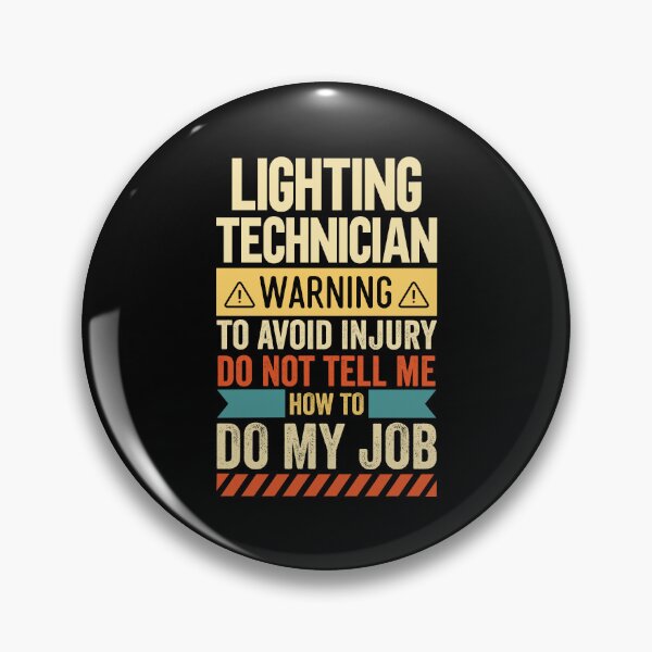Item preview, Lighting Technician Warning designed and sold by wittyshop.