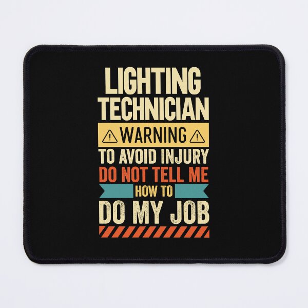 Item preview, Lighting Technician Warning designed and sold by wittyshop.