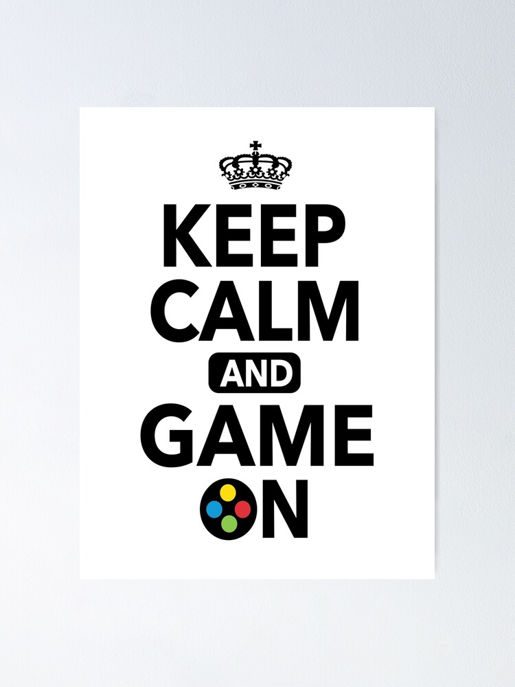 Keep Calm And Game On Funny Quotes Keep Calm And Game On Funny Quotes