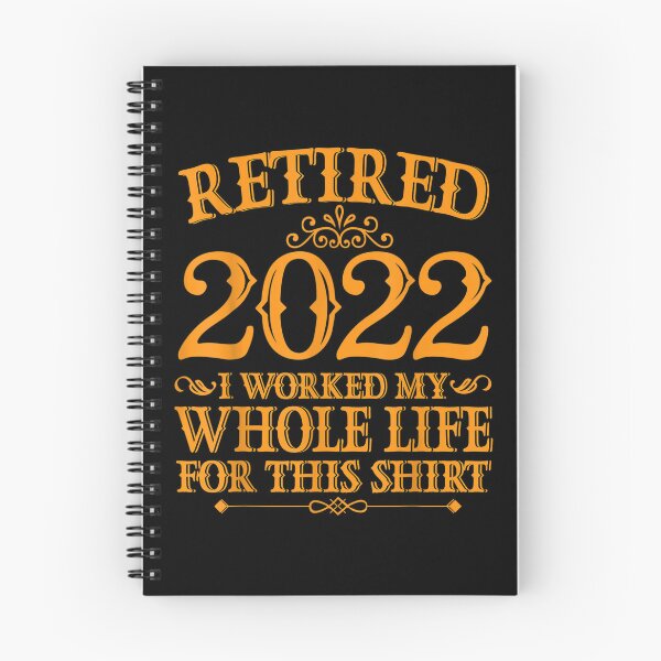 Item preview, Retired 2022 I Worked My Whole Life For This  designed and sold by cysandy.