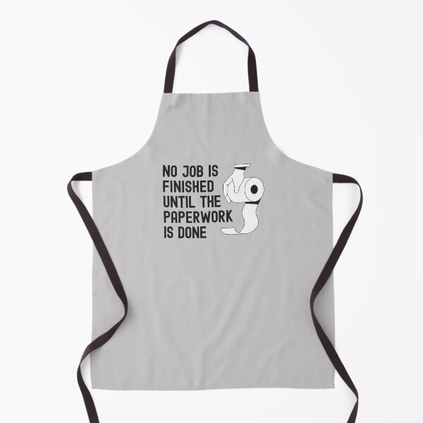 Item preview, No job is Finished until the Paperwork is done - Bathroom Toilet Humor designed and sold by Rhu Creations.