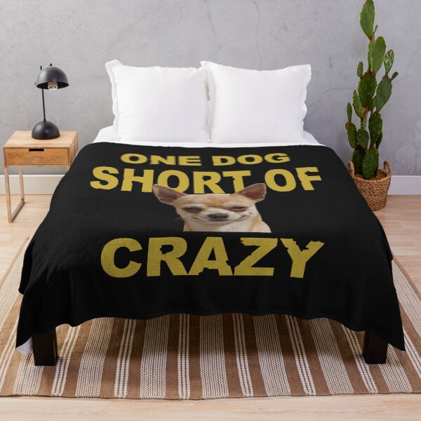 Item preview, One Dog Short Of Crazy designed and sold by mostanesta.