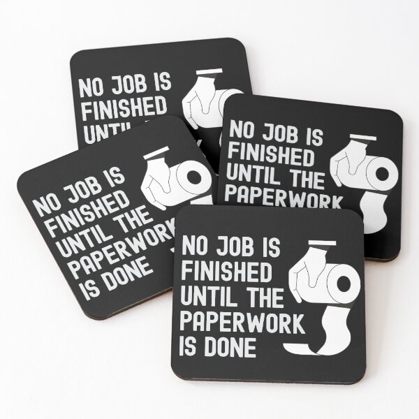 Item preview, No job is Finished until the Paperwork is done - Bathroom Toilet Humor designed and sold by Rhu Creations.