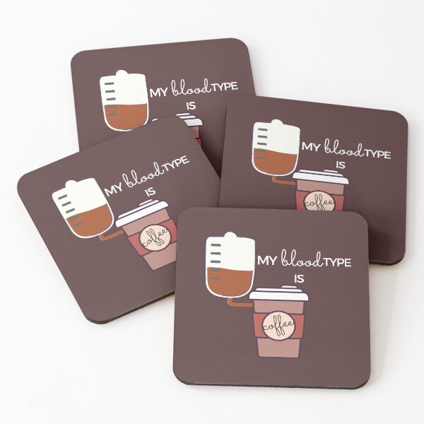 Item preview, My Blood Type is Coffee (Dark) designed and sold by SuKiShoppuMY.