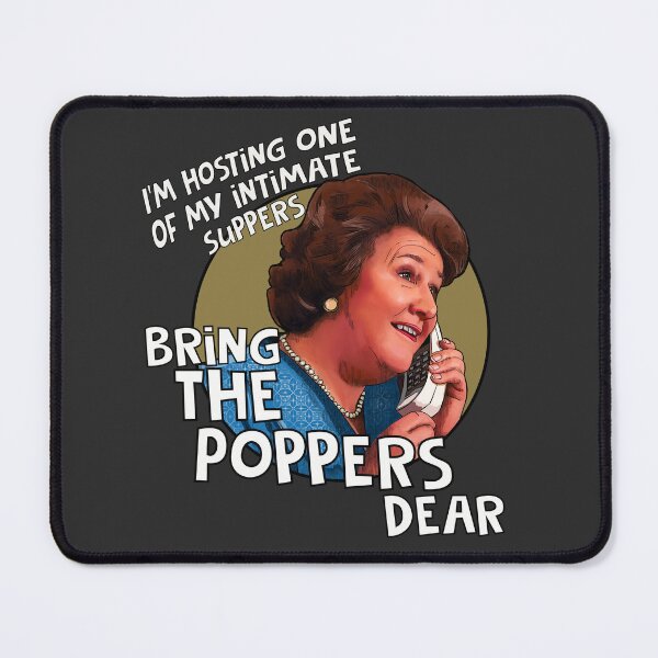 Item preview, Hyacinth Bucket Bring the Poppers Keeping Up Appearances designed and sold by Shelmodine79.