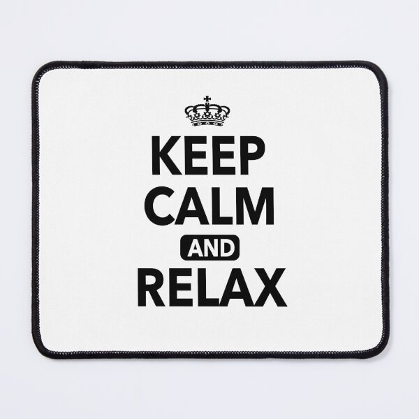 Item preview, Keep Calm And Relax Funny Quotes designed and sold by JooArtPrints  ★★★★★.