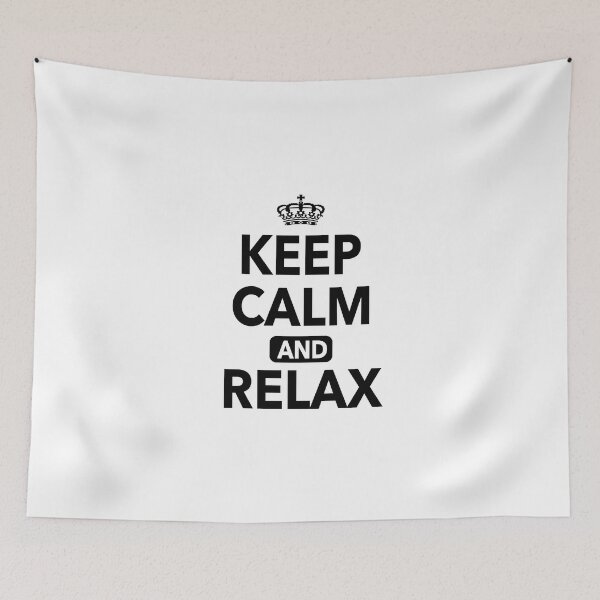 Item preview, Keep Calm And Relax Funny Quotes designed and sold by JooArtPrints  ★★★★★.