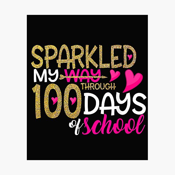 Item preview, Happy 100th Day Sparkled My Way Through 100 Days Of School T-Shirt designed and sold by Kelley-Repik.