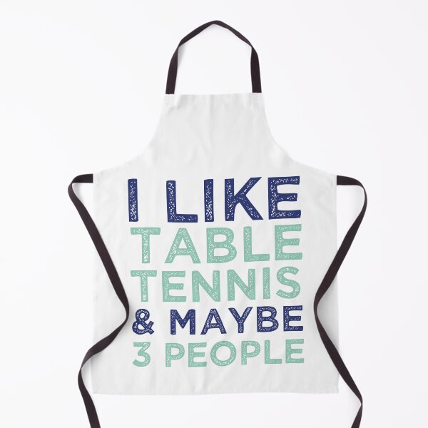 Item preview, I Like Table Tennis And Maybe 3 People - Ping Pong Lovers designed and sold by medbdj.