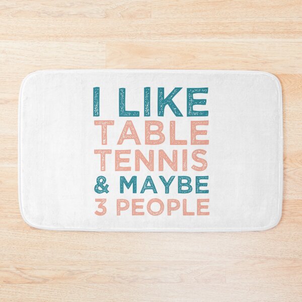 Item preview, I Like Table Tennis And Maybe 3 People - Ping Pong Lovers designed and sold by medbdj.