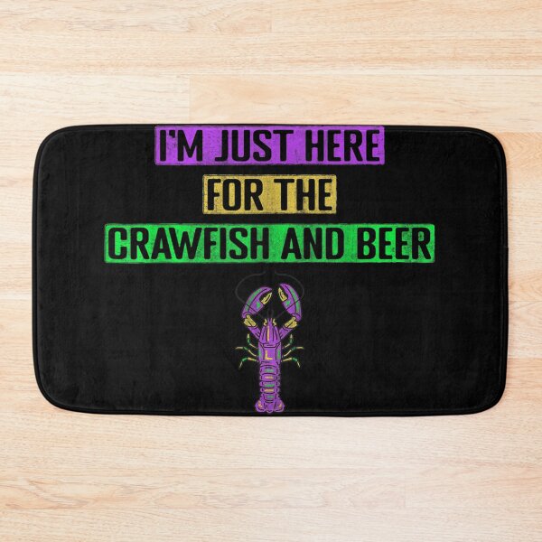 Item preview, Party I'm Just Here For The Crawfish And Beer Mardi Gras  designed and sold by cysandy.