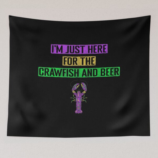 Item preview, Party I'm Just Here For The Crawfish And Beer Mardi Gras  designed and sold by cysandy.
