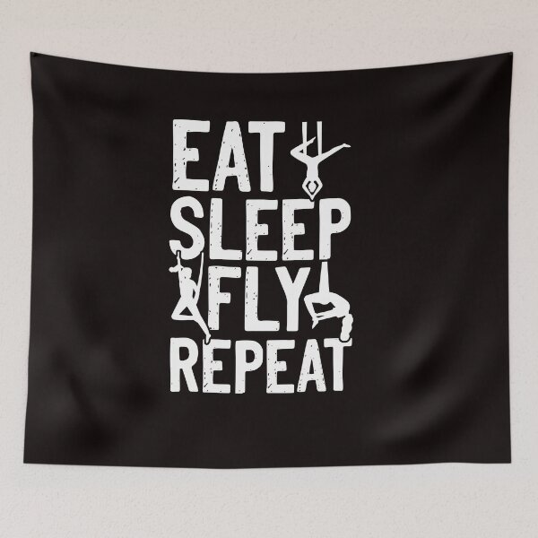 Item preview, Eat Sleep Fly Aerial Silk Acrobatics Dancer Circus Aerialist designed and sold by TomGiantDesigns.