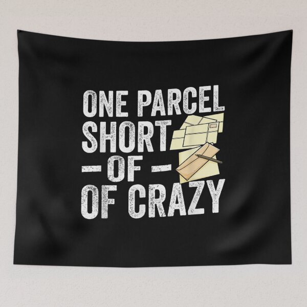 Item preview, One Parcel Short Of Crazy Postal Worker Mailman Postman  designed and sold by cysandy.