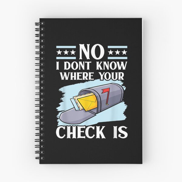 Item preview, No I Don't Know Where Your Check Is Postman Postal Worker  designed and sold by cysandy.