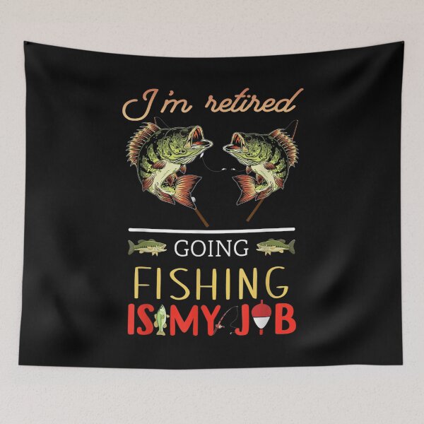Item preview, I'm Retrired Going Fishing Is My Job  designed and sold by cysandy.