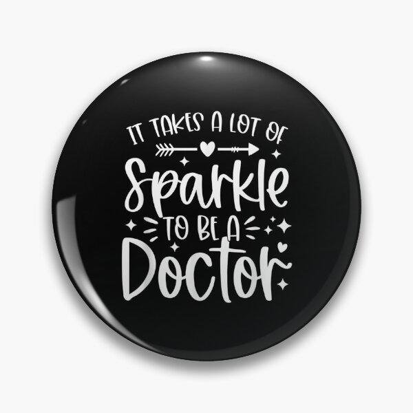 Item preview, It Takes A Lot Of Sparkle To Be A Doctor Funny Mother's Day  designed and sold by cysandy.