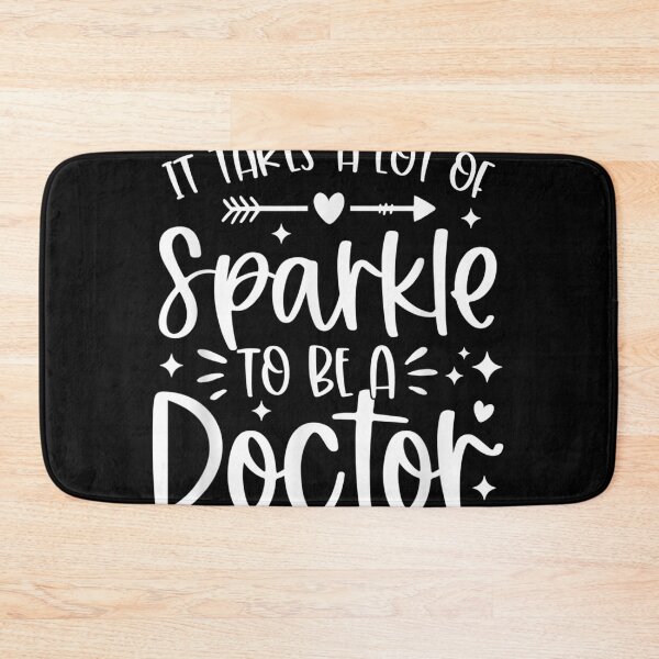Item preview, It Takes A Lot Of Sparkle To Be A Doctor Funny Mother's Day  designed and sold by cysandy.