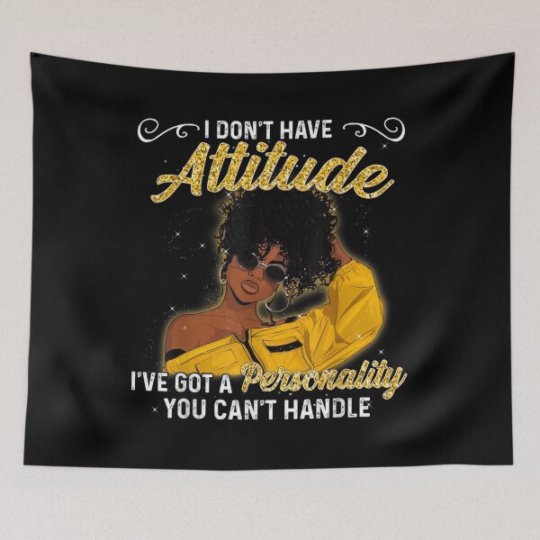 Item preview, I Don't Have Attitude Natural Black Hair Melanin Queen  designed and sold by cysandy.