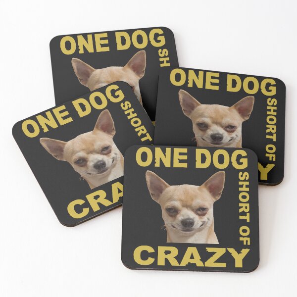 Item preview, One Dog Short Of Crazy designed and sold by mostanesta.