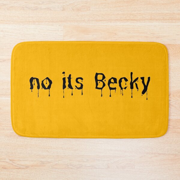 Item preview, No its Becky                                                                                                                   its Becky  designed and sold by Scopestor.