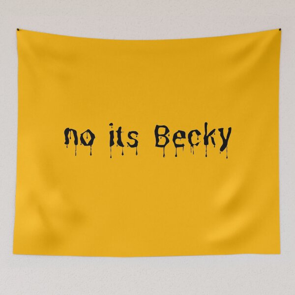 Item preview, No its Becky                                                                                                                   its Becky  designed and sold by Scopestor.